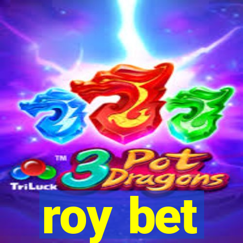 roy bet